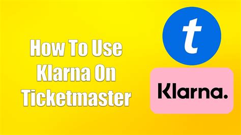 Klarna on ticketmaster. Things To Know About Klarna on ticketmaster. 